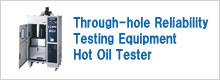 Through-hole Reliability Testing Equipment Hot Oil Tester