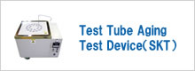 Test Tube Aging Test Device（SKT）